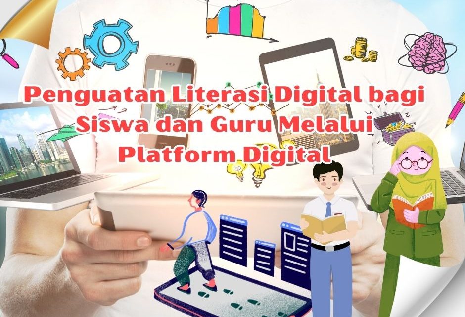 Literasi Digital Untuk Pelajar Bekal Wajib Generasi Masa Kini