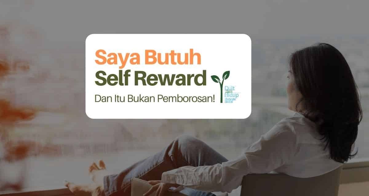 Self-Reward: Penting Atau Justru Membahayakan?