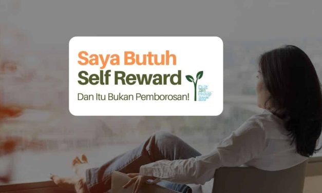 Self-Reward: Penting Atau Justru Membahayakan?