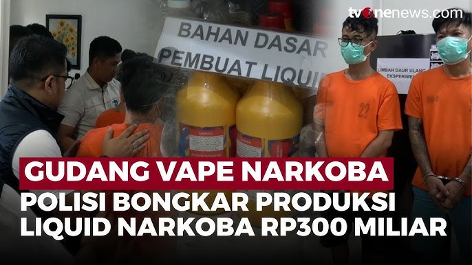 Dari Liquid Hingga Narkoba Jaringan Di Balik Gudang Vape Ilegal