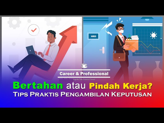 Resign Atau Bertahan? Tips Menentukan Pilihan Karier Terbaik